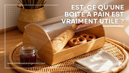 EST-CE QU'UNE BOITE A PAIN EST VRAIMENT UTILE ?